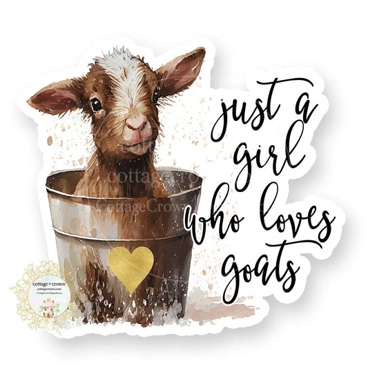 Just A Girl Who Loves Goats Vinyl Decal Sticker