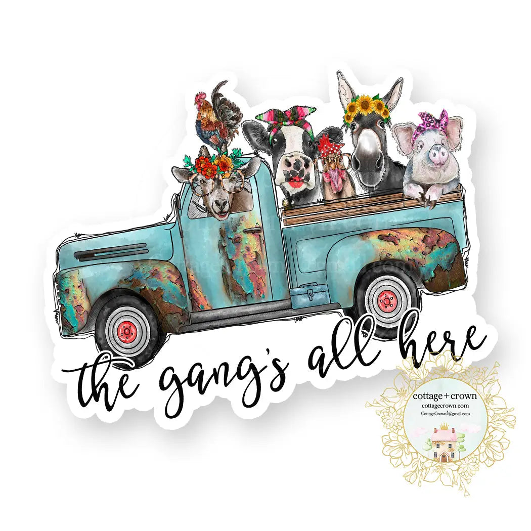 The Gang's All Here Vinyl Decal Sticker