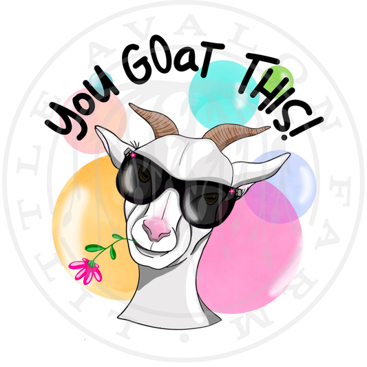 You GOaT This! Sticker LAF Exclusive